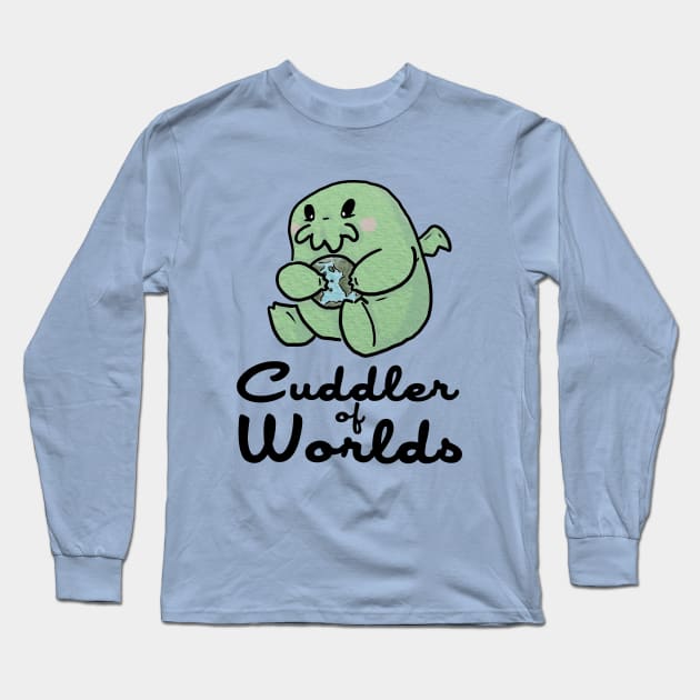 CUDDLER OF WORLDS Long Sleeve T-Shirt by jerryfleming